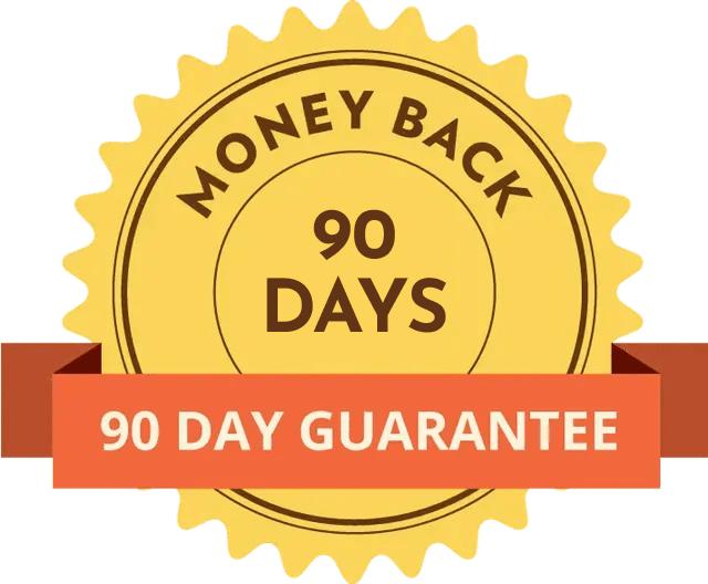 90 Day Money Back Guarantee seal